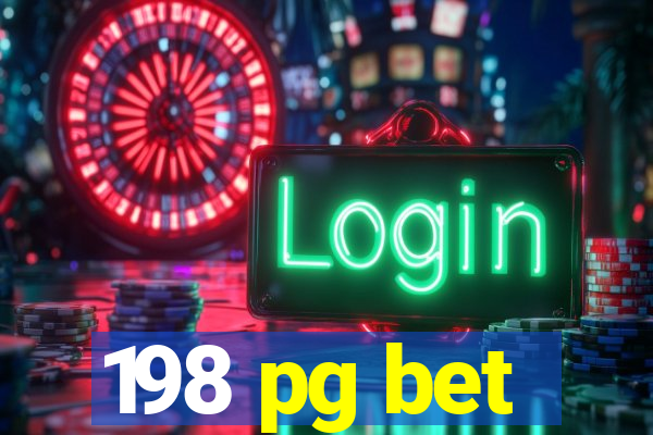 198 pg bet